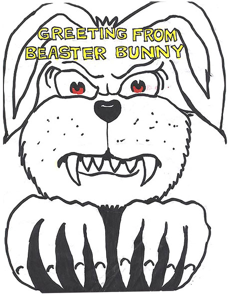 Greetings from the Beaster Bunny